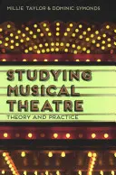 Studierea teatrului muzical: Teorie și practică - Studying Musical Theatre: Theory and Practice