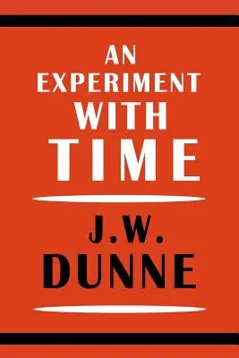 Un experiment cu timpul - An Experiment with Time