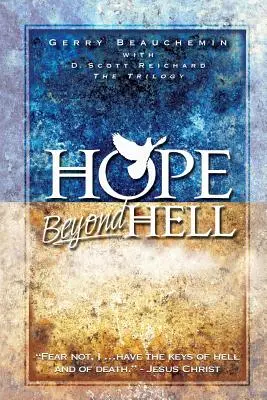 Speranță dincolo de iad: Scopul drept al judecății lui Dumnezeu: The Righteous Purpose of God's Judgment - Hope Beyond Hell: The Righteous Purpose of God's Judgment