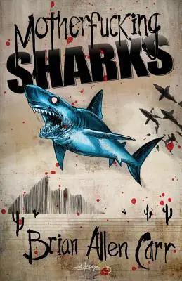 Rechini nenorociți - Motherfucking Sharks