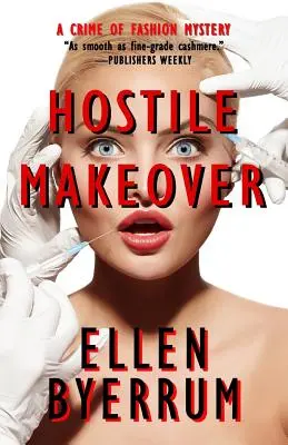 Machiaj ostil: O crimă de modă misterioasă - Hostile Makeover: A Crime of Fashion Mystery