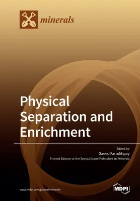 Separarea și îmbogățirea fizică - Physical Separation and Enrichment