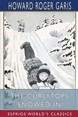 The Curlytops Snowed In (Clasici Esprios) - The Curlytops Snowed In (Esprios Classics)