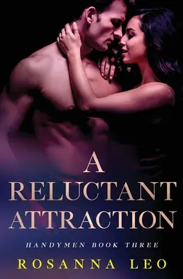 O atracție reticentă - A Reluctant Attraction