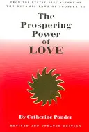 Puterea Prosperă a Iubirii - The Prospering Power of Love