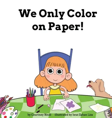 Colorăm doar pe hârtie! - We Only Color on Paper!