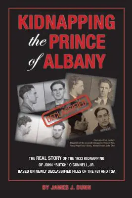 Răpirea prințului de Albany: Răpirea lui John O'Connell din 1933 - Kidnapping the Prince of Albany: John O'Connell Kidnapping of 1933