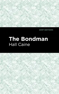 The Bondman: O nouă saga - The Bondman: A New Saga