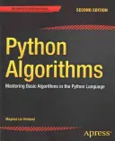 Algoritmi Python: Stăpânirea algoritmilor de bază în limbajul Python - Python Algorithms: Mastering Basic Algorithms in the Python Language