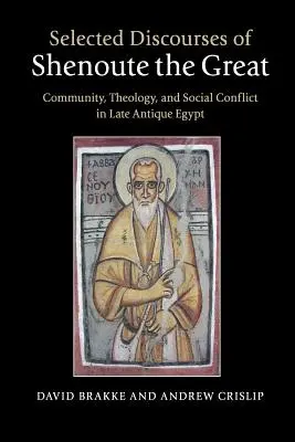 Discursuri alese ale lui Șenoute cel Mare - Selected Discourses of Shenoute the Great