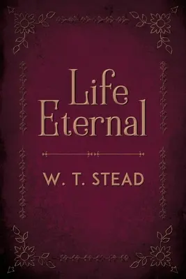 Viața eternă - Life Eternal