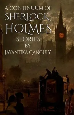 Un continuum de povestiri cu Sherlock Holmes - A Continuum Of Sherlock Holmes Stories