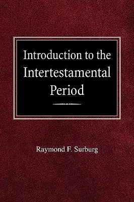 Introducere în perioada intertestamentară (Introduction to the Intertestamental Period) - Introduction to the Intertestamental Period