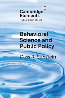 Științele comportamentale și politicile publice - Behavioral Science and Public Policy