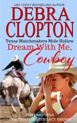 Visează cu mine, Cowboy - Dream With Me, Cowboy