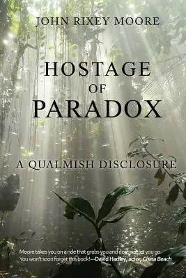 Ostaticul paradoxului: O dezvăluire calmă - Hostage of Paradox: A Qualmish Disclosure