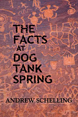 Faptele de la Dog Tank Spring - The Facts at Dog Tank Spring