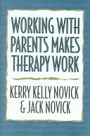 Lucrul cu părinții face ca terapia să funcționeze - Working with Parents Makes Therapy Work
