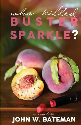 Cine l-a ucis pe Buster Sparkle? - Who Killed Buster Sparkle?