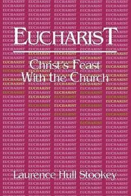Euharistia: Sărbătoarea lui Hristos cu Biserica - Eucharist: Christ's Feast with the Church