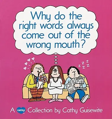 De ce cuvintele potrivite ies întotdeauna din gura greșită? - Why Do the Right Words Always Come Out of the Wrong Mouth?