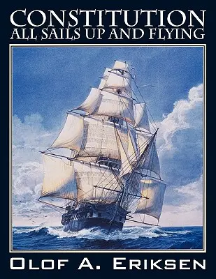 Constituția - Toate pânzele sus și în zbor - Constitution - All Sails Up and Flying