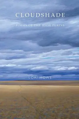 Cloudshade: Poezii din câmpiile înalte - Cloudshade: Poems of the High Plains