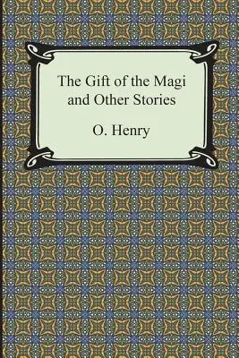 Darul magilor și alte povestiri scurte (The Gift of the Magi and Other Short Stories) - The Gift of the Magi and Other Short Stories