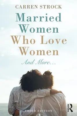 Femei măritate care iubesc femeile: Și mai multe... - Married Women Who Love Women: And More...
