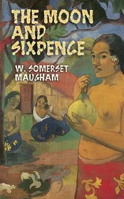 Luna și Sixpence - The Moon and Sixpence