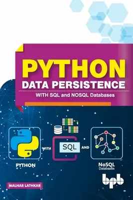 Persistența datelor Python: Cu baze de date SQL și NOSQL - Python Data Persistence: With SQL and NOSQL Databases