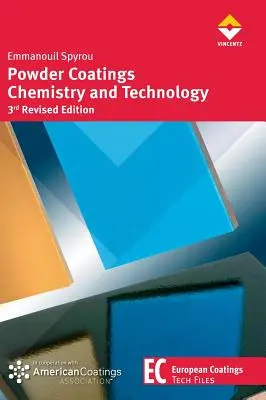 Chimia și tehnologia acoperirilor cu pulbere - Powder Coatings Chemistry and Technology