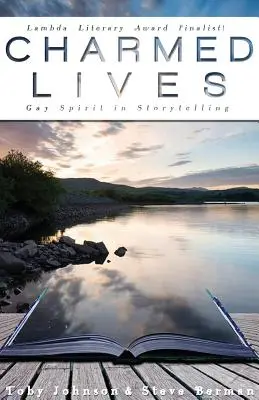 Vieți fermecate: Spiritul homosexual în povestire - Charmed Lives: Gay Spirit in Storytelling