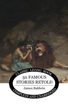 Cincizeci de povești celebre repovestite - Fifty Famous Stories Retold