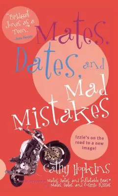 Perechi, întâlniri și greșeli nebunești (Mates, Dates, and Mad Mistakes) - Mates, Dates, and Mad Mistakes
