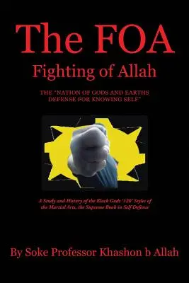 FOA Fighting of Allah the Nation of Gods and Earths Defense for Knowing Self