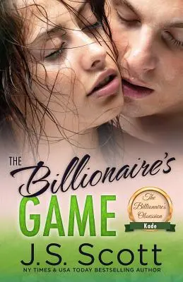 Jocul miliardarului: Obsesia miliardarului: Kade - The Billionaire's Game: The Billionaire's Obsession Kade
