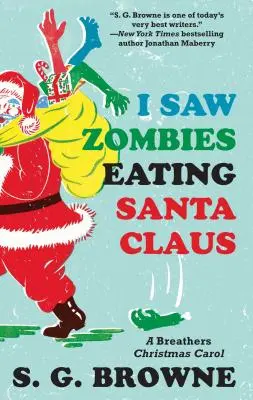 Am văzut zombi mâncându-l pe Moș Crăciun: A Breathers Christmas Carol - I Saw Zombies Eating Santa Claus: A Breathers Christmas Carol