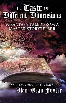 Gustul diferitelor dimensiuni: 15 povești fantastice de la un maestru povestitor - The Taste of Different Dimensions: 15 Fantasy Tales from a Master Storyteller