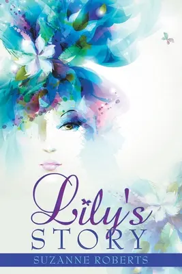 Povestea lui Lily - Lily's Story