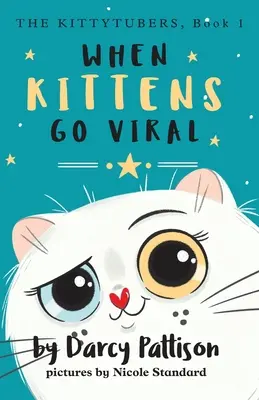 Când pisicile devin virale - When Kittens Go Viral