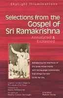 Selecții din Evanghelia lui Sri Ramakrishna: Adnotate și explicate - Selections from the Gospel of Sri Ramakrishna: Annotated & Explained