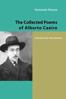 Colecția de poezii a lui Alberto Caeiro - The Collected Poems of Alberto Caeiro