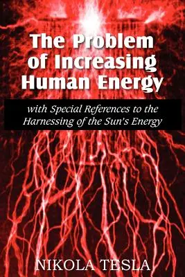 Problema creșterii energiei umane - The Problem of Increasing Human Energy