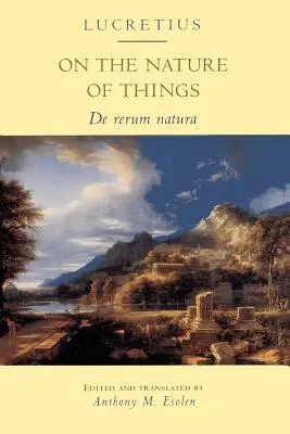 Despre natura lucrurilor: de Rerum Natura - On the Nature of Things: de Rerum Natura