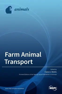 Transportul animalelor de fermă - Farm Animal Transport