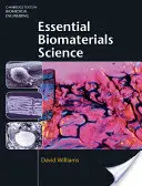 Știința biomaterialelor esențiale - Essential Biomaterials Science