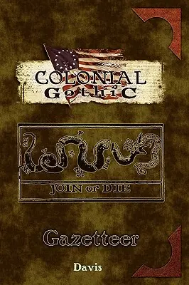 Goticul colonial: Gazetar - Colonial Gothic: Gazetteer