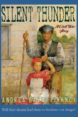 Tunetul tăcut: O poveste din Războiul Civil - Silent Thunder: A Civil War Story