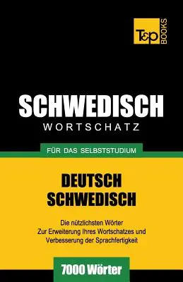 Vocabular suedez pentru studiu individual - 7000 de cuvinte - Schwedischer Wortschatz fr das Selbststudium - 7000 Wrter